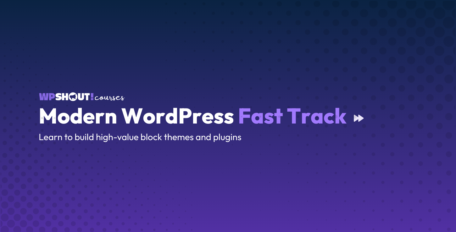 Modern WordPress Fast Track